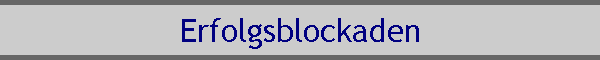 Erfolgsblockaden
