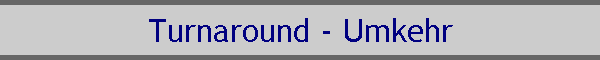 Turnaround - Umkehr