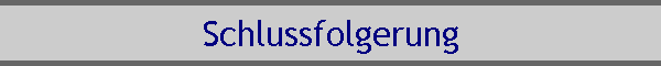 Schlussfolgerung